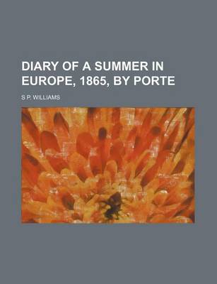 Book cover for Diary of a Summer in Europe, 1865, by Porte