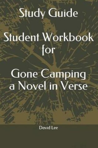 Cover of Study Guide Student Workbook for Gone Camping a Novel in Verse
