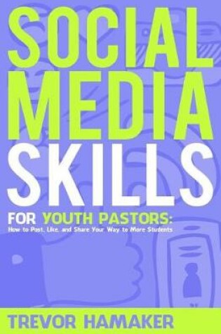 Cover of Social Media Skills for Youth Pastors