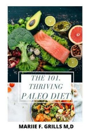 Cover of The 101, Thriving Paleo Diet