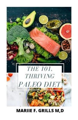 Book cover for The 101, Thriving Paleo Diet