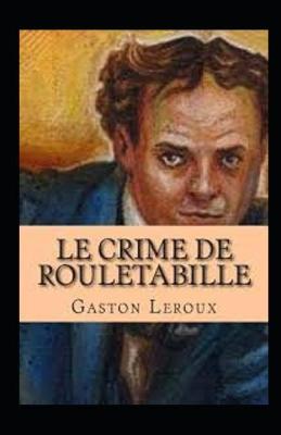 Book cover for Le Crime de Rouletabille Annoté
