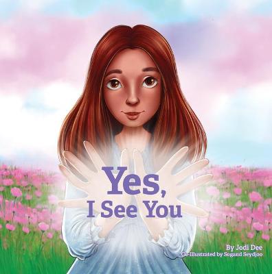 Book cover for Yes, I See You