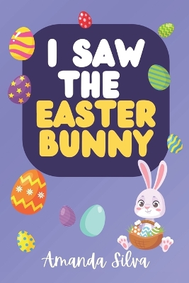 Book cover for I Saw the Easter Bunny