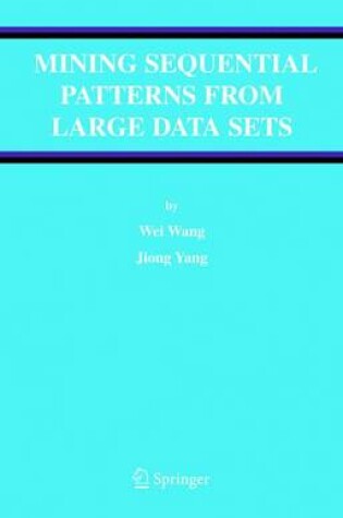 Cover of Mining Sequential Patterns from Large Data Sets