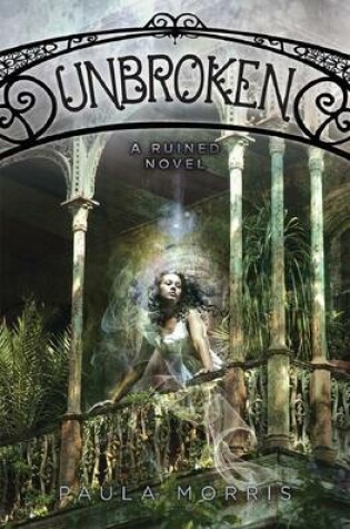 Cover of Unbroken: a Ruined Novel
