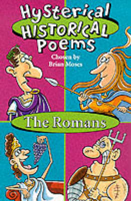 Book cover for Hysterical Historical Poems;Romans Moses Brian