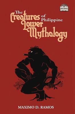 Book cover for The Creatures of Philippine Lower Mythology
