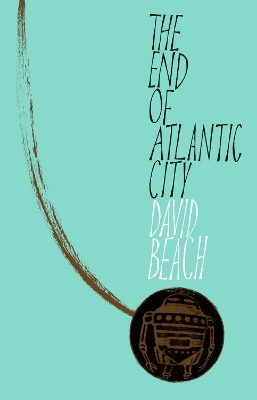 Book cover for The End of Atlantic City