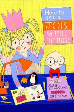 Cover of How to Get a Job by Me, the Boss