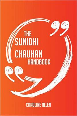 Book cover for The Sunidhi Chauhan Handbook - Everything You Need to Know about Sunidhi Chauhan