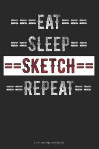 Cover of Eat Sleep Sketch Repeat