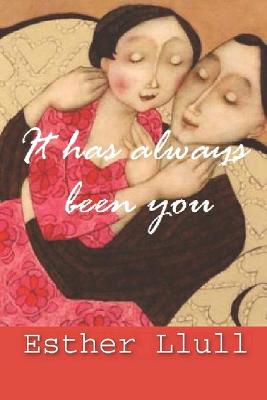 Book cover for It has always been you