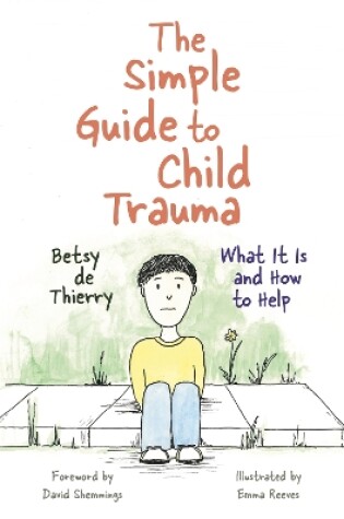 Cover of The Simple Guide to Child Trauma