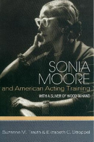Cover of Sonia Moore and American Acting Training