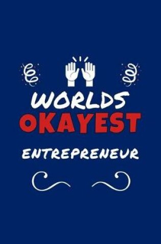 Cover of Worlds Okayest Entrepreneur