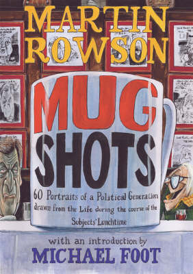 Book cover for Martin Rowson's Mugshots