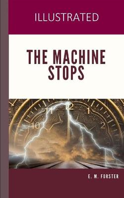 Book cover for The Machine Stops Illustratedv
