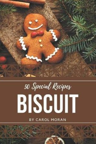 Cover of 50 Special Biscuit Recipes