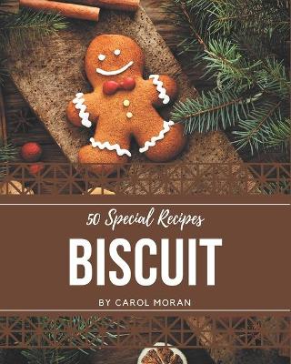Book cover for 50 Special Biscuit Recipes
