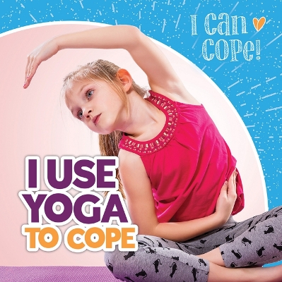 Book cover for I Use Yoga to Cope