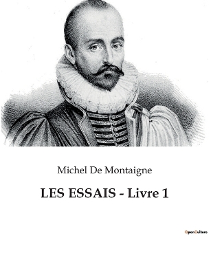 Book cover for LES ESSAIS - Livre 1