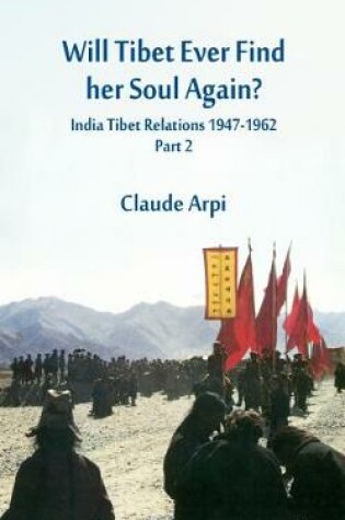Cover of Will Tibet Ever Find Her Soul Again?