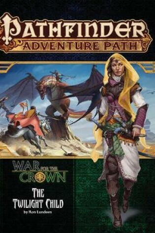 Cover of Pathfinder Adventure Path: Twilight Child (War for the Crown 3 of 6)