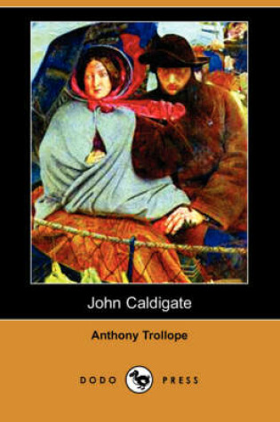 Cover of John Caldigate (Dodo Press)