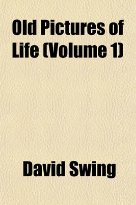 Book cover for Old Pictures of Life (Volume 1)