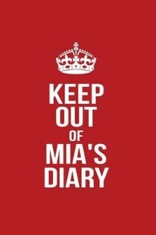 Cover of Keep Out of Mia's Diary