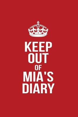 Book cover for Keep Out of Mia's Diary