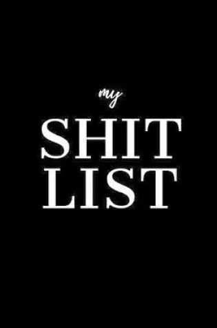 Cover of My Shit List