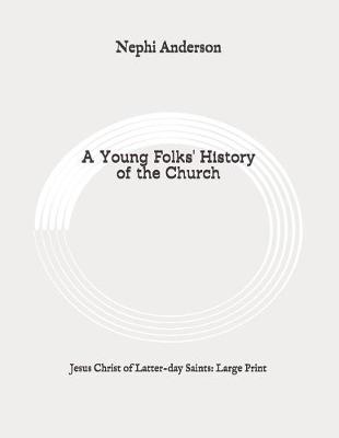 Book cover for A Young Folks' History of the Church