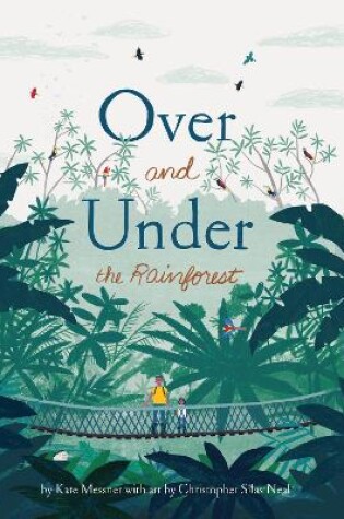 Cover of Over and Under the Rainforest