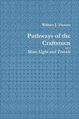 Book cover for Pathways of the Craftsmen, vol. 2 - More Light and Travels