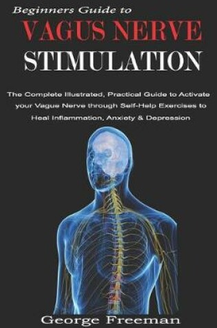 Cover of Beginners Guide to VAGUS NERVE STIMULATION