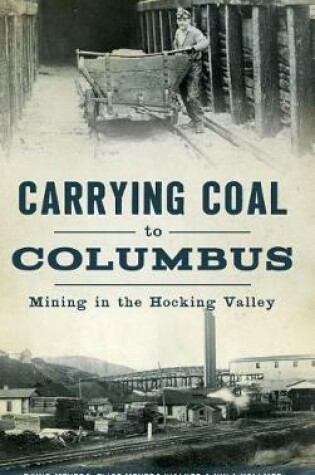 Cover of Carrying Coal to Columbus