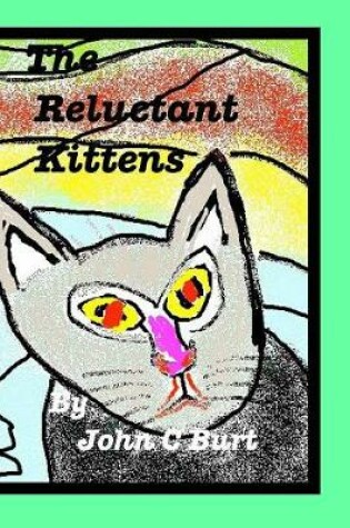 Cover of The Reluctant Kittens.