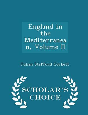 Book cover for England in the Mediterranean, Volume II - Scholar's Choice Edition