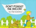 Book cover for Don't Forget the Bacon!