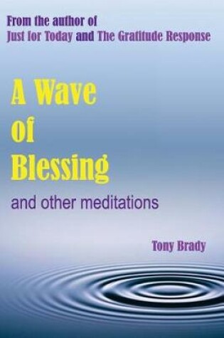 Cover of A Wave of Blessing and other meditations