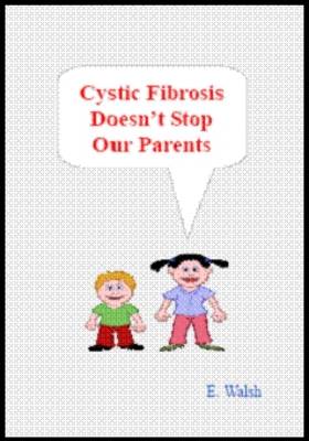 Book cover for Cystic Fibrosis Doesn't Stop Our Parents