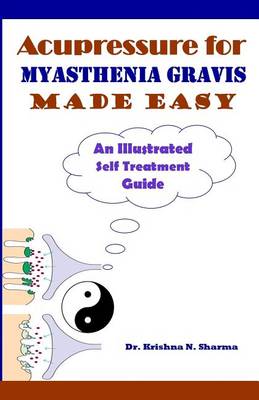 Book cover for Acupressure for Myasthenia Gravis Made Easy