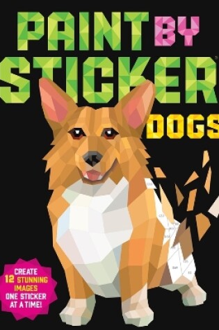 Cover of Paint by Sticker: Dogs
