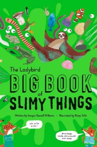 Cover of The Ladybird Big Book of Slimy Things