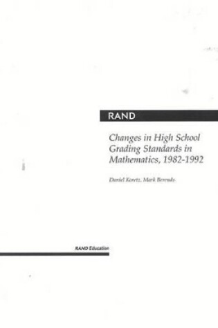 Cover of Changes in High School Grading Standards in Mathematics, 1982-1992