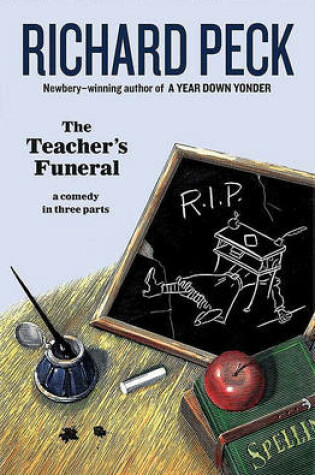 Cover of The Teacher's Funeral: A Comedy in Three Parts