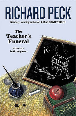 Book cover for The Teacher's Funeral: A Comedy in Three Parts