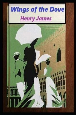 Cover of Wings of the Dove Annotated Book